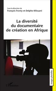 Image de La diversité du documentaire de création en Afrique