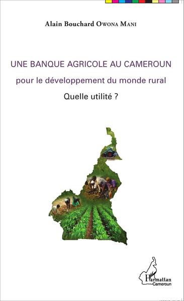 Picture of Une banque agricole au Cameroun