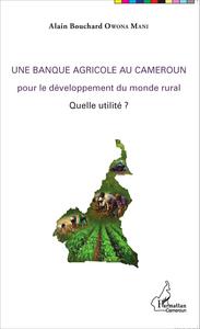 Picture of Une banque agricole au Cameroun