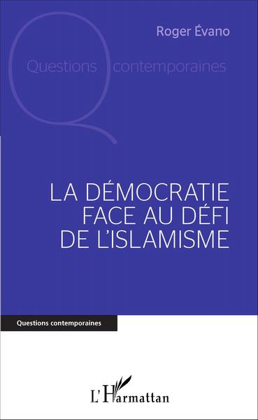 Image de La Démocratie face au défi de l'islamisme