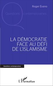 Image de La Démocratie face au défi de l'islamisme