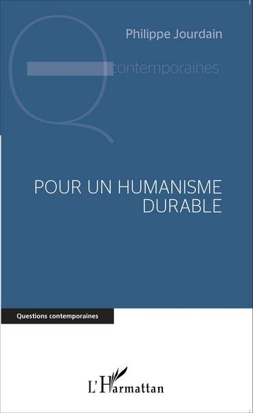 Image de Pour un humanisme durable