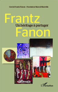 Picture of Frantz Fanon un héritage à partager