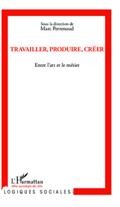 Picture of Travailler, produire, créer