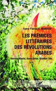 Picture of Les prémices littéraires des Révolutions arabes