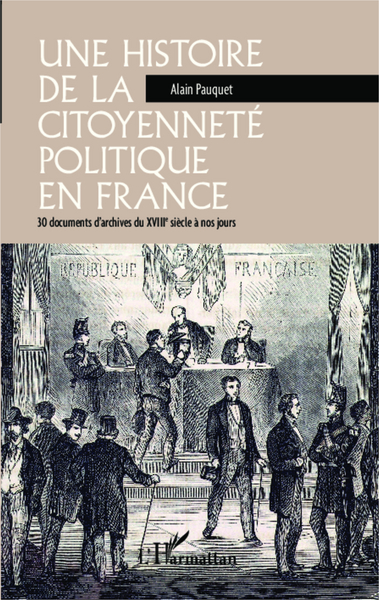 Image de Une histoire de la citoyenneté politique en France