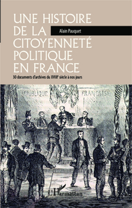 Image de Une histoire de la citoyenneté politique en France