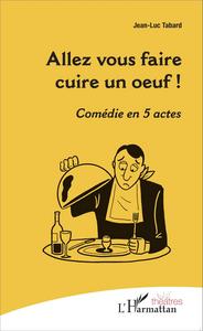 Image de Allez vous faire cuire un oeuf !