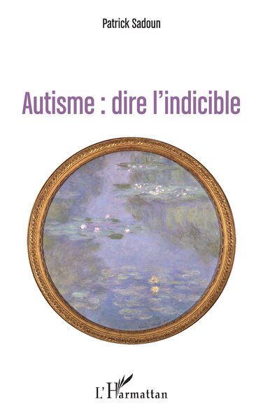 Picture of Autisme : dire l'indicible