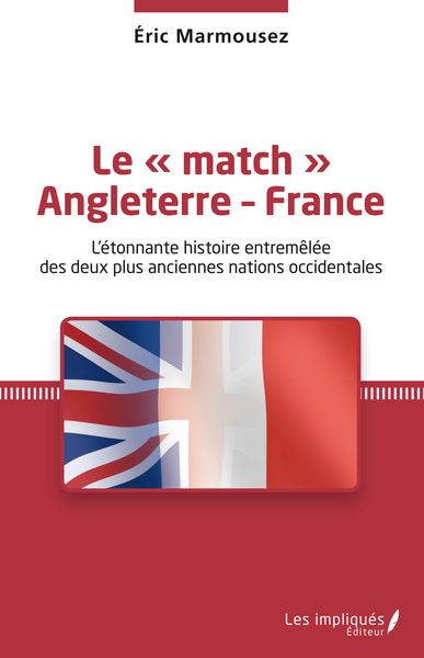 Image de Le « match » Angleterre - France
