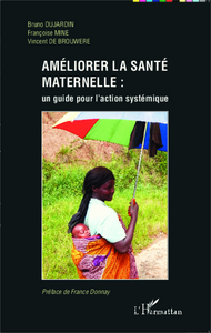 Picture of Améliorer la santé maternelle : un guide pour l'action systémique
