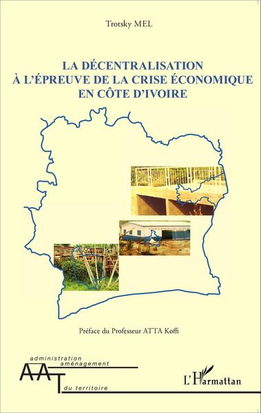 Image de La décentralisation à l'épreuve de la crise économique en Côte d'Ivoire