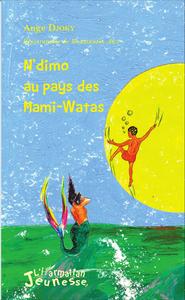 Picture of N'dimo au pays des Mami-Watas