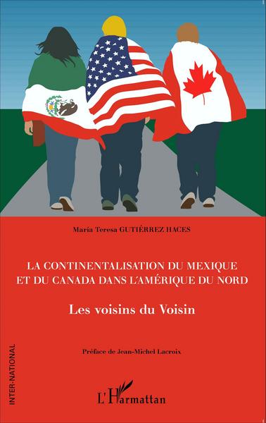 Image de La continentalisation du Mexique et du Canada dans l'Amérique du Nord