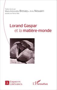 Picture of Lorand Gaspar et la matière-monde