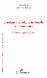 Image de Enseigner la culture nationale au Cameroun