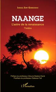Image de Naange. L'astre de la renaissance. Théâtre