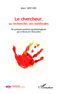 Image de Le chercheur, sa recherche, ses méthodes