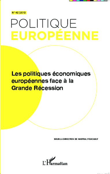 Image de Les politiques économiques européennes face à la Grande Récession