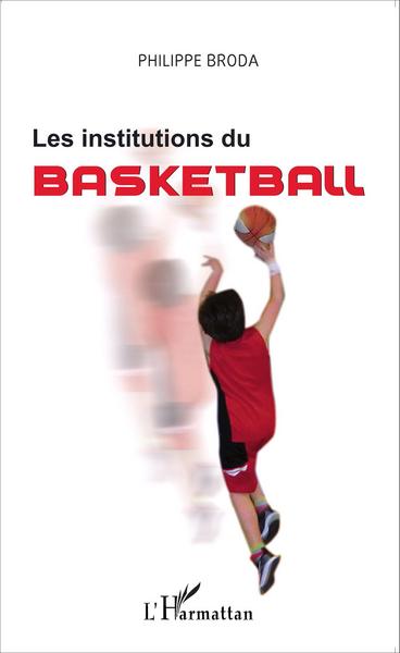 Image de Les institutions du basketball