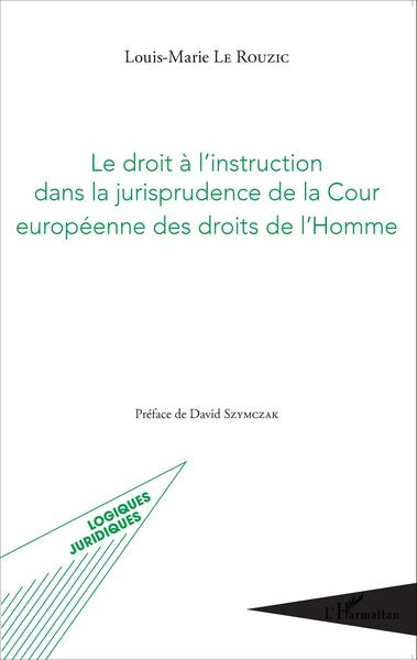 Image de Le droit à l'instruction dans la jurisprudence de la Cour européenne des droits de l'Homme