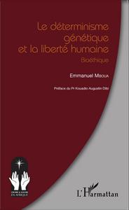 Picture of Le déterminisme génétique et la liberté humaine