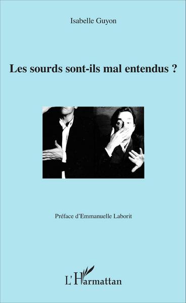 Image de Les sourds sont-ils mal entendus ?