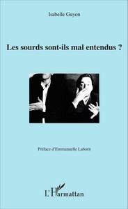 Image de Les sourds sont-ils mal entendus ?