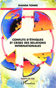Image de Conflits d'éthiques et crises des relations internationales