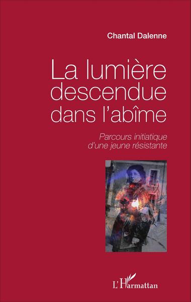Image de La lumière descendue dans l'abîme