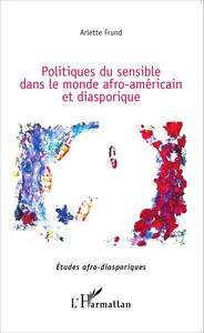 Picture of Les politiques du sensible dans le monde afro-américain et diasporique