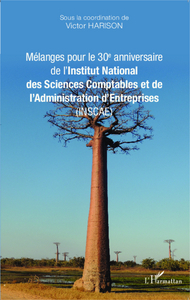 Picture of Mélanges pour le 30e anniversaire de l'Institut National des Sciences Comptables et de l'Administration d'Entreprises (INSCAE)