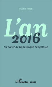 Image de L'an 2016 Au coeur de la politique congolaise