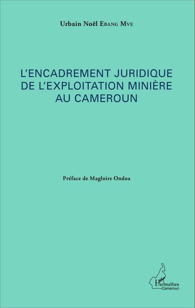 Image de L'encadrement juridique de l'exploitation minière au Cameroun
