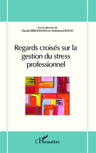 Picture of Regards croisés sur la gestion du stress professionnel