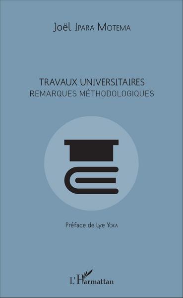 Image de Travaux universitaires. Remarques méthodologiques