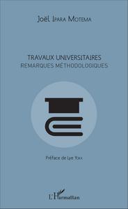 Image de Travaux universitaires. Remarques méthodologiques