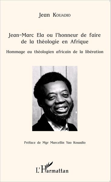 Picture of Jean-Marc Ela ou l'honneur de faire de la théologie en Afrique