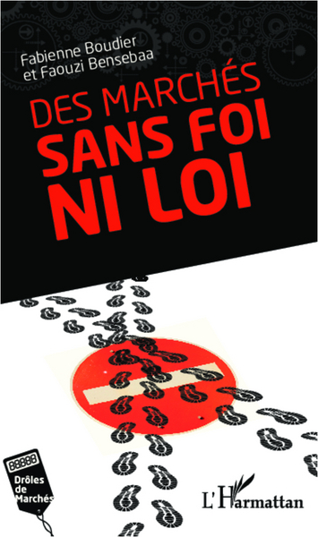 Image de Des marchés sans foi ni loi
