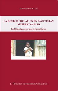 Picture of La double éducation en pays tusian au Burkina Faso