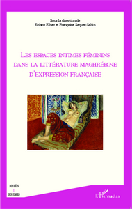 Picture of Les espaces intimes féminins dans la littérature maghrébine d'expression française