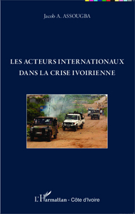 Image de Les acteurs internationaux dans la crise ivoirienne