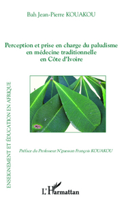 Picture of Perception et prise en charge du paludisme en médecine traditionnelle en Côte d'Ivoire