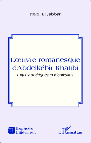 Picture of L'oeuvre romanesque d'Abdelkébir Khatibi