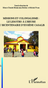Picture of Missions et colonialisme: le Lesotho à l'heure du bicentenaire d'Eugène Casalis