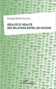 Image de Idéalité et réalité des relations entre les nations