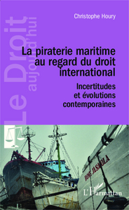 Image de La piraterie maritime au regard du droit international