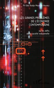 Image de Les grands problèmes de l'économie contemporaine ou les défis de la société industrielle