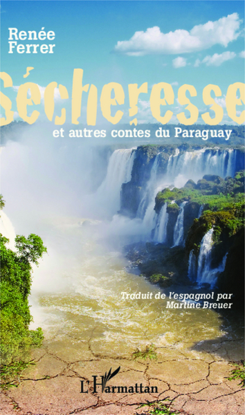 Image de Sécheresse et autres contes du Paraguay