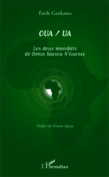 Image de OUA/UA Les deux mandats de Denis Sassou N'Guesso
